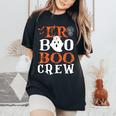 Er Boo Boo Crew Cute Ghost Nurse Halloween Costume Nursing Women's Oversized Comfort T-Shirt Black
