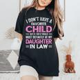 Favorite Child My Daughterinlaw Women's Oversized Comfort T-shirt Black