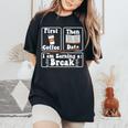 First Coffee Then Data I'am Earning A Break School Education Women's Oversized Comfort T-Shirt Black