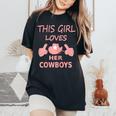 This Girl Loves Her Cowboys Cute Football Cowgirl Women's Oversized Comfort T-shirt Black