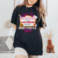 Girls Trip Las Vegas Nevada Birthday Squad Party Vacation Women's Oversized Comfort T-Shirt Black