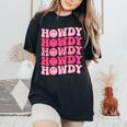 Groovy Howdy Western Girl Country Rodeo Pink Cowgirl Retro Women's Oversized Comfort T-Shirt Black