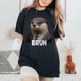 Grumpy Otter In Suit Says Bruh Sarcastic Monday Hater Women's Oversized Comfort T-Shirt Black