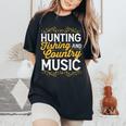 Hunting Fishing And Country Music Cowgirl Women's Oversized Comfort T-shirt Black