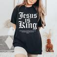 Jesus Is King Christian Faith Women's Oversized Comfort T-Shirt Black