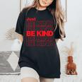Just Be Kind Anti Bullying Kindness Week Unity Day Women's Oversized Comfort T-shirt Black