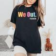 Last Day End Of School Year Summer Bruh We Out Teachers Women's Oversized Comfort T-shirt Black
