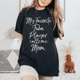 Marching Band Mom My Favorite Tuba Player Calls Me Mom Women's Oversized Comfort T-Shirt Black