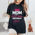Mom Of The Sweet Sixn Birthday Girl 16Th Pink Crown Women's Oversized Comfort T-Shirt Black