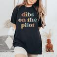 Pilot Wife Vintage Retro Groovy Dibs On The Pilot Women's Oversized Comfort T-shirt Black