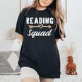 Reading Squad Book Lover Bookworm Teacher Librarian Women's Oversized Comfort T-Shirt Black