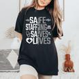 Safe Staffing Saves Lives Nurses March Nurse Strike Support Women's Oversized Comfort T-Shirt Black
