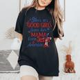 Shes A Good Girl Loves Her Mama Loves Jesus And America Too Women's Oversized Graphic Print Comfort T-shirt Black