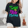 So Sorry For Party Rocking For Great Women's Oversized Comfort T-Shirt Black