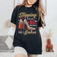 Stepping Into My 65Th Birthday Like A Queen High Heel Women's Oversized Comfort T-Shirt Black