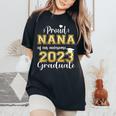 Super Proud Nana Of 2023 Graduate Awesome Family College Women's Oversized Comfort T-shirt Black