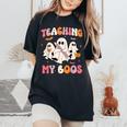 Teaching My Boos Spooky Teacher Ghost Halloween Groovy Retro Women's Oversized Comfort T-Shirt Black