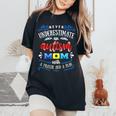 Never Underestimate An Autism Mom With A Prayer And A Plan Women's Oversized Comfort T-Shirt Black