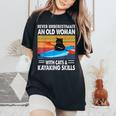 Never Underestimate An Old Woman With Cats And Kayaking Women's Oversized Comfort T-Shirt Black