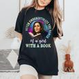 Never Underestimate The Power Of A Girl With A Book Womens Women's Oversized Comfort T-Shirt Black