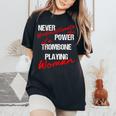 Never Underestimate The Power Of A Trombone Playing Woman Women's Oversized Comfort T-Shirt Black