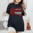 Never Underestimate Woman With A Science Degree Punny Women's Oversized Comfort T-Shirt Black