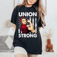 Union Strong And Solidarity Union Proud Labor Day Women's Oversized Comfort T-Shirt Black