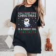 All I Want For Christmas Is A Snowy Owl Ugly Xmas Sweater Women's Oversized Comfort T-Shirt Black