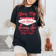 Welcome To Las Vegas Girls Trip Birthday Girl Souvenir Women's Oversized Comfort T-shirt Black