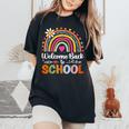Welcome Back To School First Day Of School Rainbow Teacher Women's Oversized Comfort T-Shirt Black