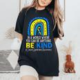 In A World Where You Can Be Anything Be Kind Down Syndrome Women's Oversized Comfort T-shirt Black