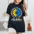 World Down Syndrome Day 2023 Be Kind Down Syndrome Awareness Women's Oversized Comfort T-shirt Black