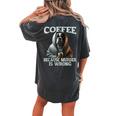 Coffee Because Murder Is Wrong Sarcastic Boxer Dog Grumpy Women's Oversized Comfort T-shirt Back Print Pepper