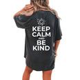 Keep Calm And Be Kind Cute Anti Bullying Kindness Women's Oversized Comfort T-Shirt Back Print Pepper