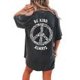 Be Kind Always Animal Lovers Zebra Peace Sign Women's Oversized Comfort T-Shirt Back Print Pepper