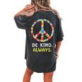 Be Kind Always Kindness Tie Dye Peace Sign Vintage Retro Women's Oversized Comfort T-Shirt Back Print Pepper