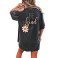 Be Kind Choose Kindness Antibullying Message Women's Oversized Comfort T-Shirt Back Print Pepper