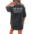 Study History Realize People Have Been This Stupid Women's Oversized Comfort T-shirt Back Print Pepper