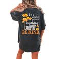 In A World Where You Can Be Kind Zookeeper Elephant Lover Women's Oversized Comfort T-Shirt Back Print Pepper