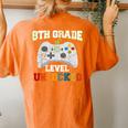 8Th Grade Level Unlocked Gamer First Day Of School Boys Women's Oversized Comfort T-shirt Back Print Yam