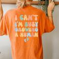 I Cant Im Busy Growing A Human Future Mom Quotes Women's Oversized Comfort T-Shirt Back Print Yam