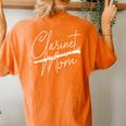 Clarinet Mom Clarinetist Marching Band Player Music Lover Women's Oversized Comfort T-shirt Back Print Yam