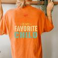 My Daughter In Law Is My Favorite Child Mother In Law Day Te Women's Oversized Comfort T-Shirt Back Print Yam