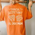 Dental Assistant And Dog Mom Daisy Cute Women's Oversized Comfort T-Shirt Back Print Yam
