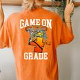 Game On 4Th Grade Basketball Back To School Student Boys Women's Oversized Comfort T-shirt Back Print Yam