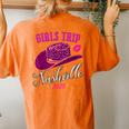 Girls Trip Nashville 2023 For Weekend Birthday Squad Women's Oversized Comfort T-shirt Back Print Yam