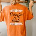 Godmother Of Bride Wedding Bridal Shower Party Womens Women's Oversized Comfort T-Shirt Back Print Yam