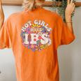 Hot Girls Have Ibs Groovy 70S Irritable Bowel Syndrome Women's Oversized Comfort T-Shirt Back Print Yam