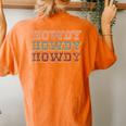 Howdy Cowboy Western Rodeo Southern Country Cowgirl Women's Oversized Comfort T-Shirt Back Print Yam