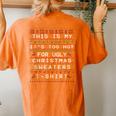 This Is My It's Too Hot For Ugly Sweaters Christmas Women's Oversized Comfort T-shirt Back Print Yam